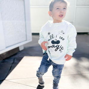 ALL I SEE IS MAGIC • kids pullover CLOSEOUT