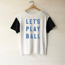 Load image into Gallery viewer, LET&#39;S PLAY BALL • women&#39;s color block tee CLOSEOUT