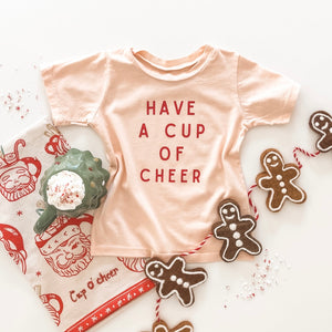 HAVE A CUP OF CHEER • kids tee CLOSEOUT