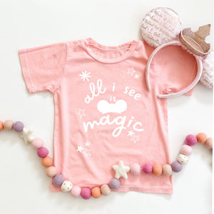 ALL I SEE IS MAGIC • kids tee PINK CLOSEOUT